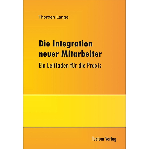 Die Integration neuer Mitarbeiter, Thorben Lange