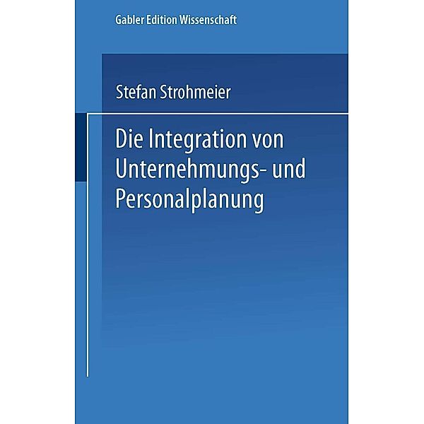 Die Integration von Unternehmungs-und Personalplanung