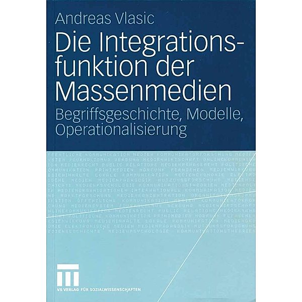 Die Integrationsfunktion der Massenmedien, Andreas Vlasic