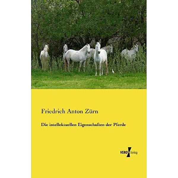 Die intellektuellen Eigenschaften der Pferde, Friedrich Anton Zürn