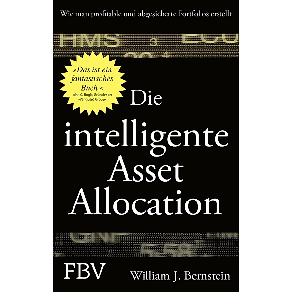 Die intelligente Asset Allocation, William J. Bernstein