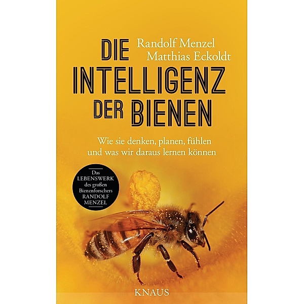 Die Intelligenz der Bienen, Randolf Menzel, Matthias Eckoldt