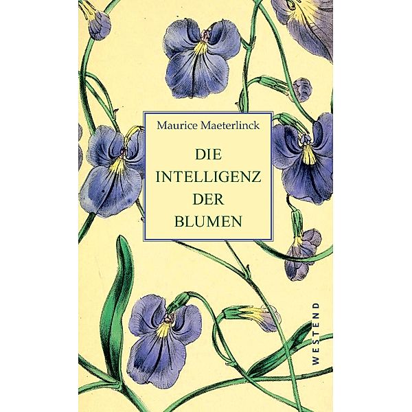 Die Intelligenz der Blumen, Maurice Maeterlinck