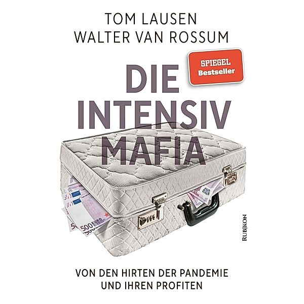 Die Intensiv-Mafia, Walter Van Rossum, Tom Lausen