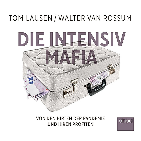 Die Intensiv-Mafia,Audio-CD, Walter Van Rossum, Tom Lausen