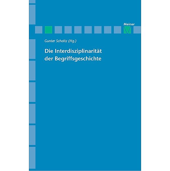 Die Interdisziplinarität der Begriffsgeschichte / Archiv für Begriffsgeschichte, Sonderhefte Bd.1