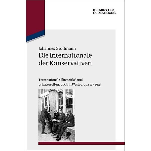 Die Internationale der Konservativen, Johannes Grossmann