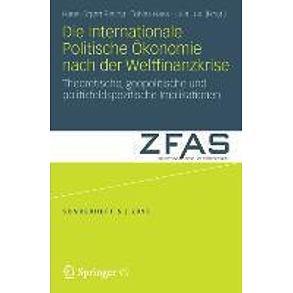Die Internationale Politische Ökonomie nach der Weltfinanzkrise / Zeitschrift für Aussen- und Sicherheitspolitik - Sonderhefte Bd.5