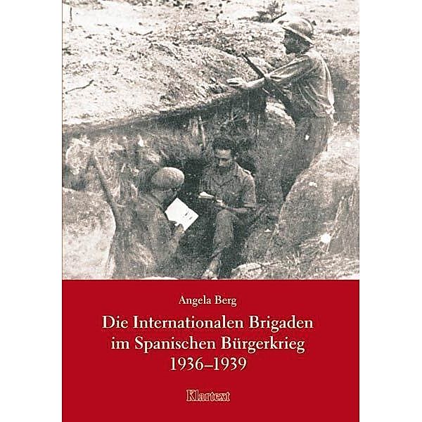Die Internationalen Brigaden im Spanischen Bürgerkrieg 1936-1939, Angela Berg