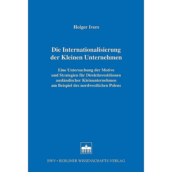 Die Internationalisierung der Kleinen Unternehmen, Holger Ivers