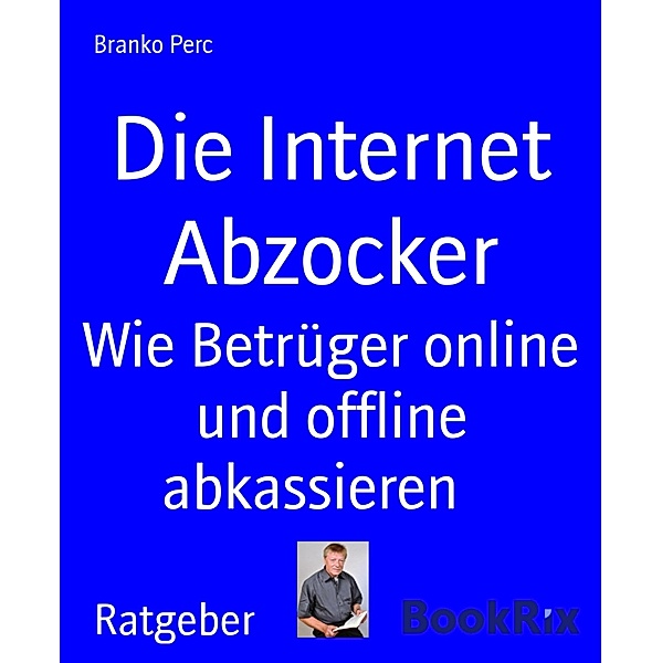 Die Internet Abzocker, Branko Perc