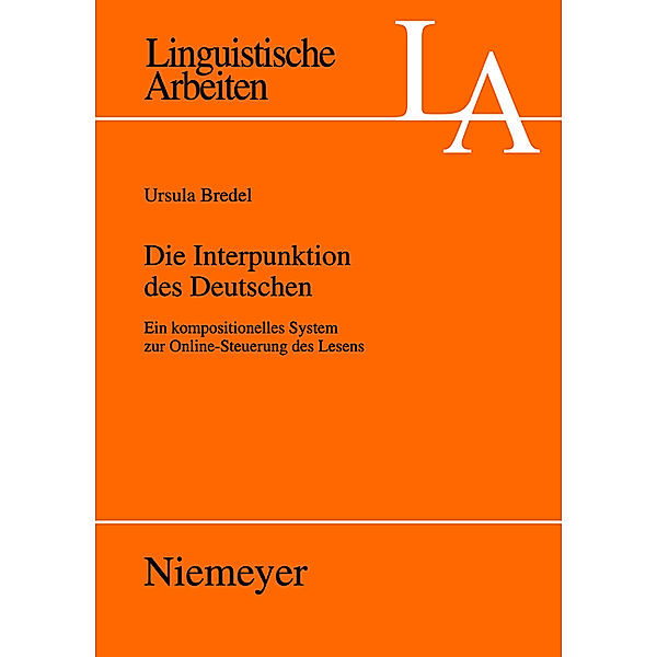 Die Interpunktion des Deutschen / Linguistische Arbeiten Bd.522, Ursula Bredel