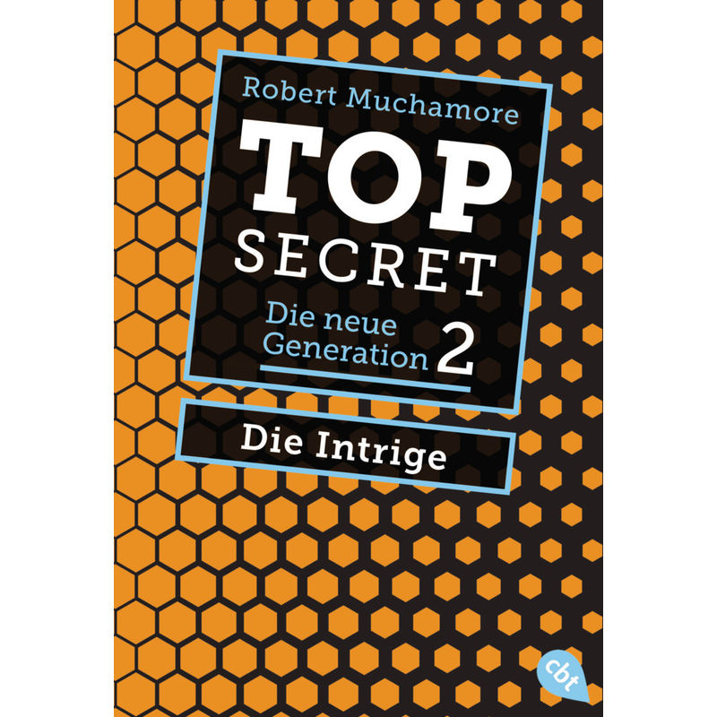 Image of Die Intrige / Top Secret. Die Neue Generation Bd.2 - Robert Muchamore, Taschenbuch