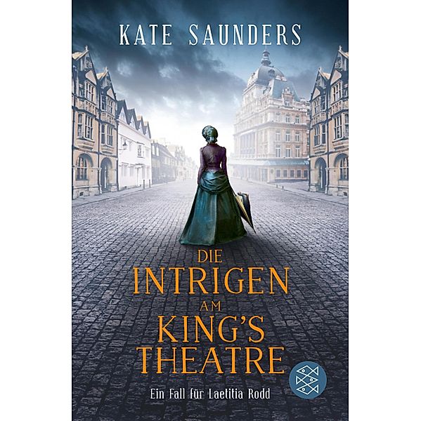 Die Intrigen am King's Theatre / Laetitia Rodd Bd.3, Kate Saunders