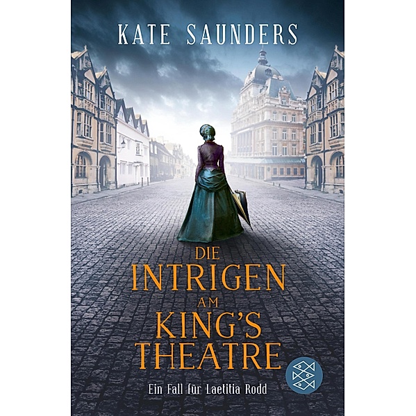 Die Intrigen am King's Theatre / Laetitia Rodd Bd.3, Kate Saunders