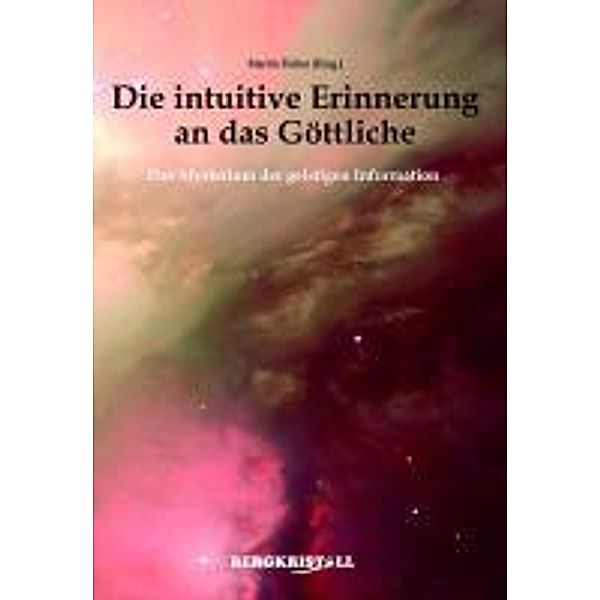 Die intuitive Erinnerung an das Göttliche, Martin Fieber