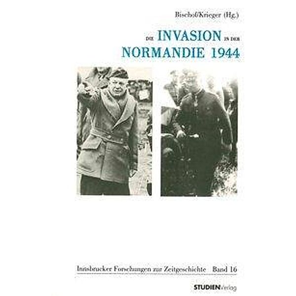 Die Invasion in der Normandie 1944, Günter Bischof