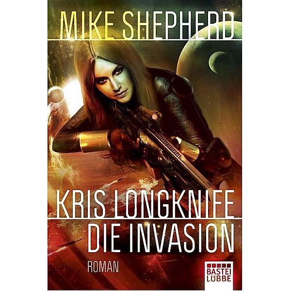 Die Invasion / Kris Longknife Bd.3, Mike Shepherd