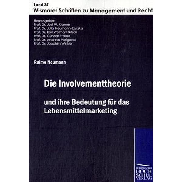 Die Involvementtheorie und ihre Bedeutung für das Lebensmittelmarketing, Raimo Neumann