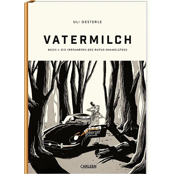 Die Irrfahrt des Rufus Himmelstoss / Vatermilch Bd.1, Uli Oesterle