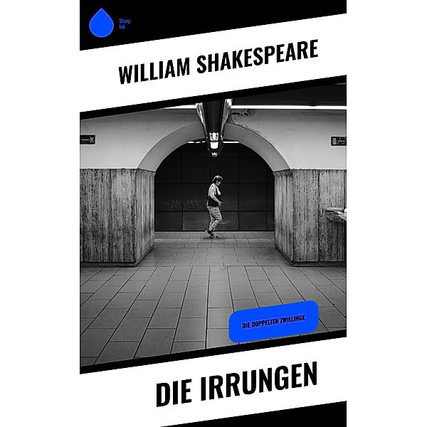 Die Irrungen, William Shakespeare