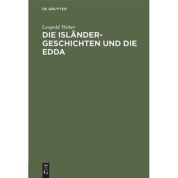 Die Isländer-Geschichten und die Edda / Jahrbuch des Dokumentationsarchivs des österreichischen Widerstandes, Leopold Weber