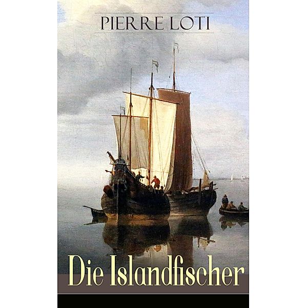 Die Islandfischer, Pierre Loti