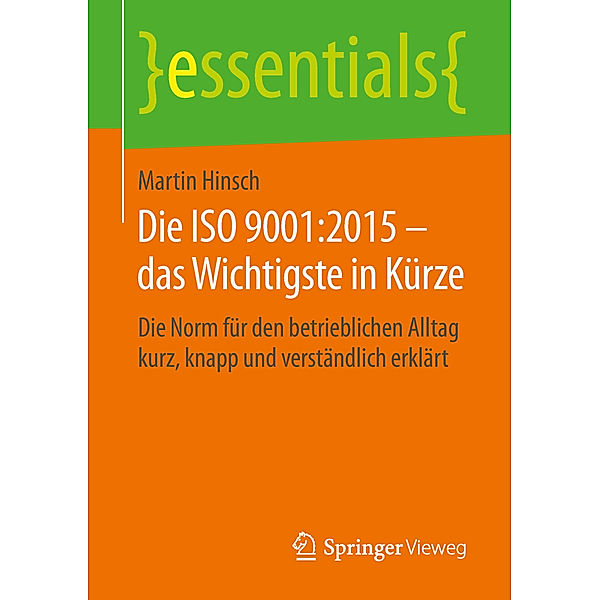 Die ISO 9001:2015 - das Wichtigste in Kürze, Martin Hinsch