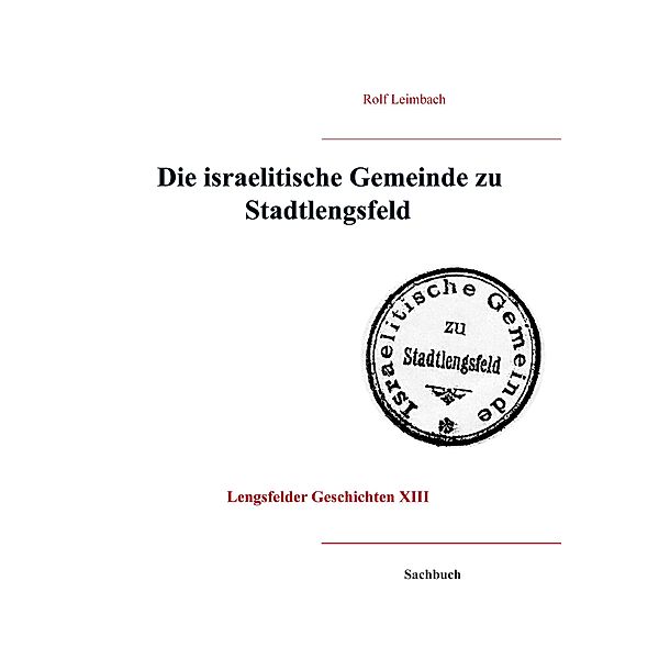 Die israelitische Gemeinde von Stadtlengsfeld, Rolf Leimbach