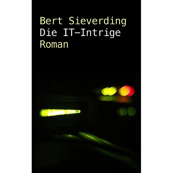 Die IT-Intrige, Bert Sieverding