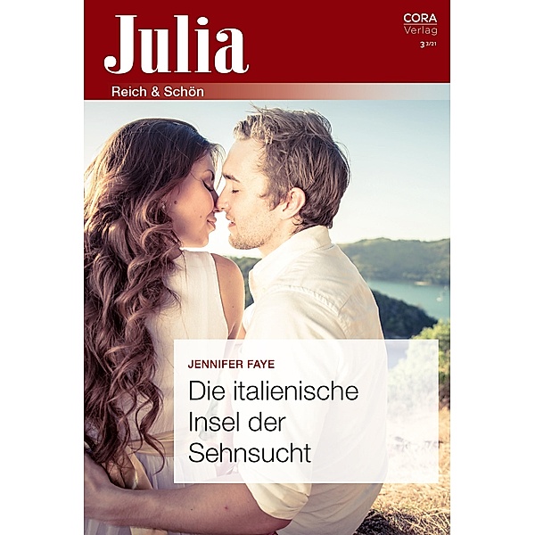 Die italienische Insel der Sehnsucht / Julia (Cora Ebook) Bd.032021, Jennifer Faye