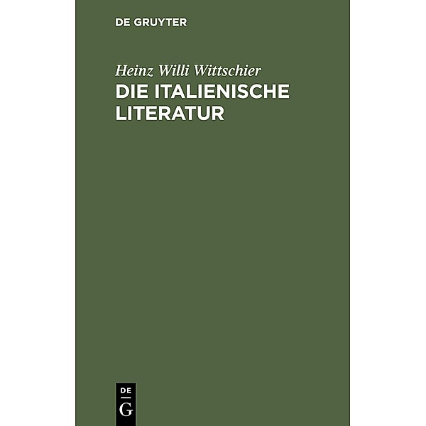 Die italienische Literatur, Heinz Willi Wittschier