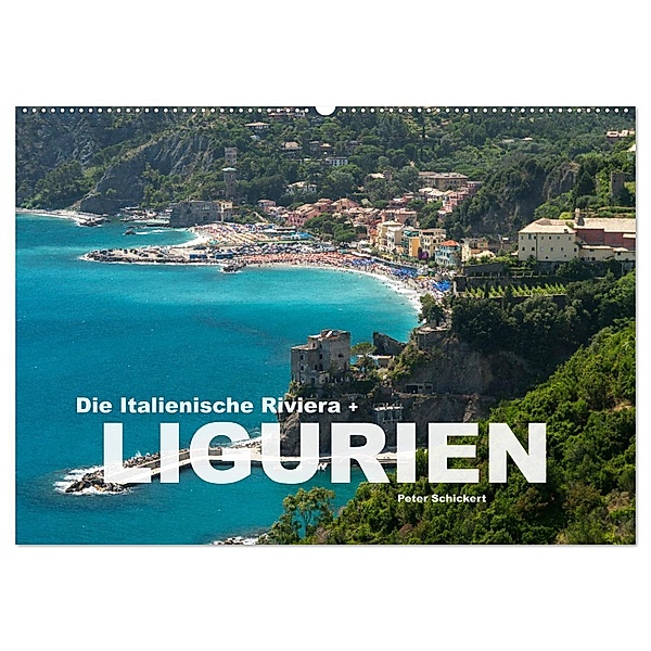 Die Italienische Riviera - Ligurien (Wandkalender 2024 DIN A2 quer), CALVENDO Monatskalender, Calvendo, Peter Schickert