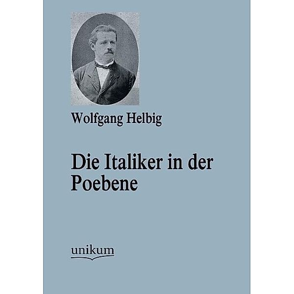 Die Italiker in der Poebene, Wolfgang Helbig