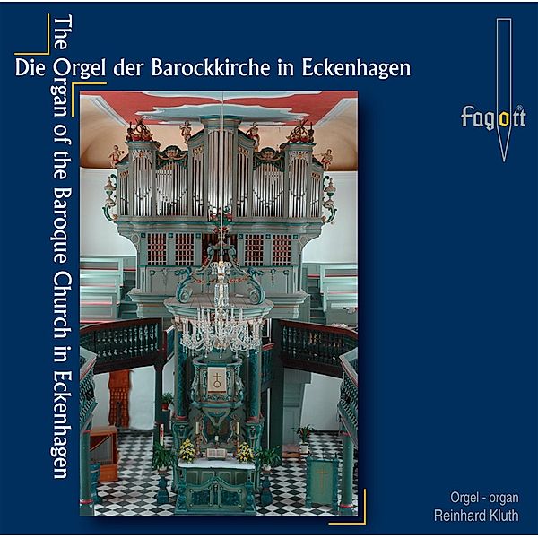 Die J.Ch.Kleine-Orgel Der Barockkirche Eckenhagen, Reinhard Kluth