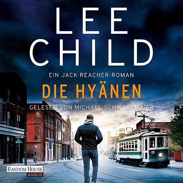 Die-Jack-Reacher-Romane - 24 - Die Hyänen, Lee Child