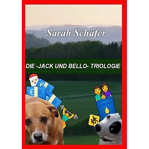 die -Jack und Bello- Triologie, Sarah Schäfer