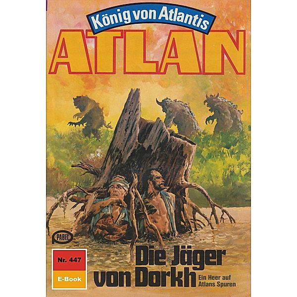 Die Jäger von Dorkh (Heftroman) / Perry Rhodan - Atlan-Zyklus Die Schwarze Galaxis (Teil 1) Bd.447, Peter Terrid