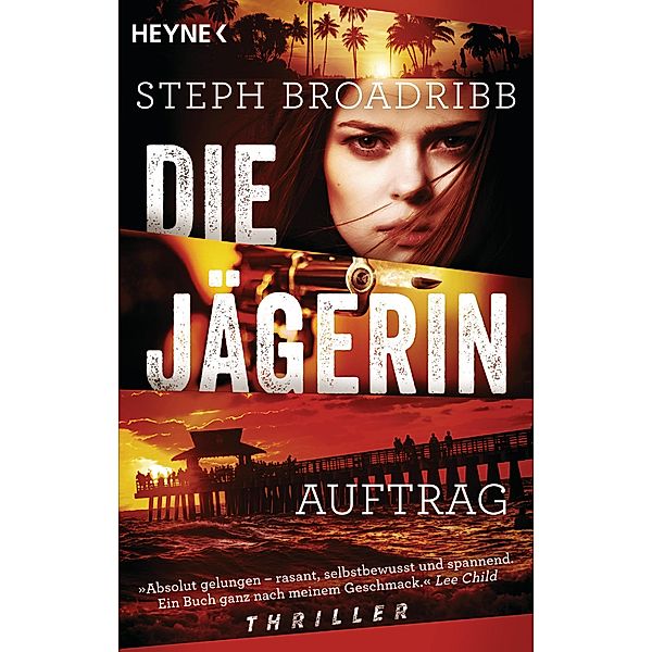 Die Jägerin - Auftrag / Lori Anderson Bd.1, Steph Broadribb