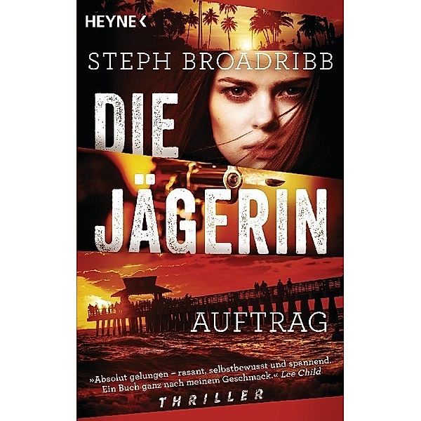 Die Jägerin - Auftrag / Lori Anderson Bd.1, Steph Broadribb