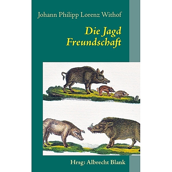 Die Jagd, Johann Philipp Lorenz Withof