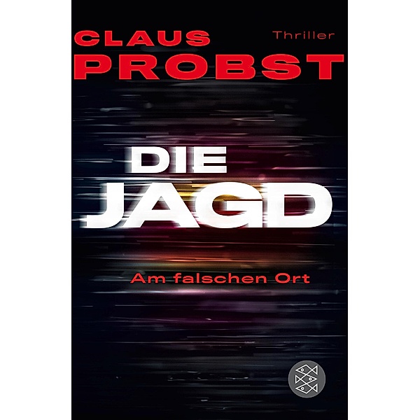 Die Jagd - Am falschen Ort, Claus Probst