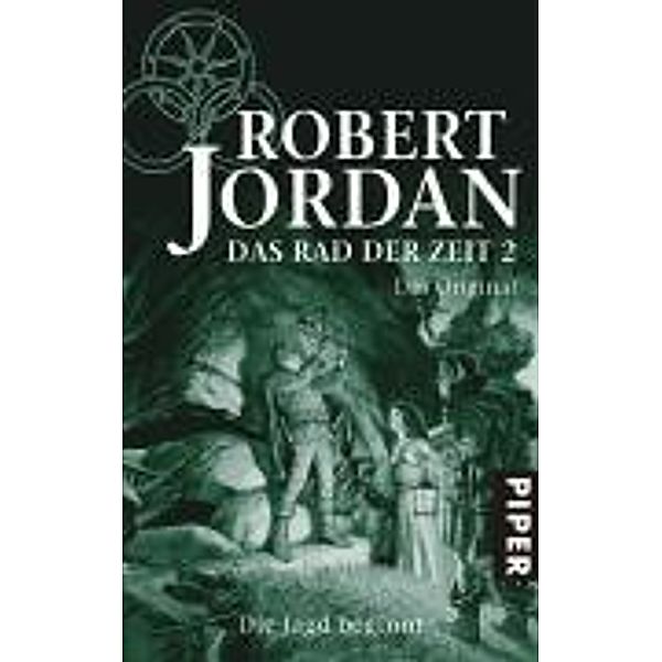 Die Jagd beginnt / Das Rad der Zeit. Das Original Bd.2, Robert Jordan