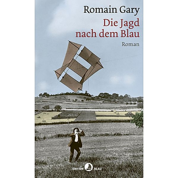 Die Jagd nach dem Blau / Edition Blau, Romain Gary