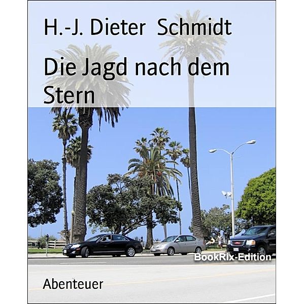 Die Jagd nach dem Stern, H. -J. Dieter Schmidt