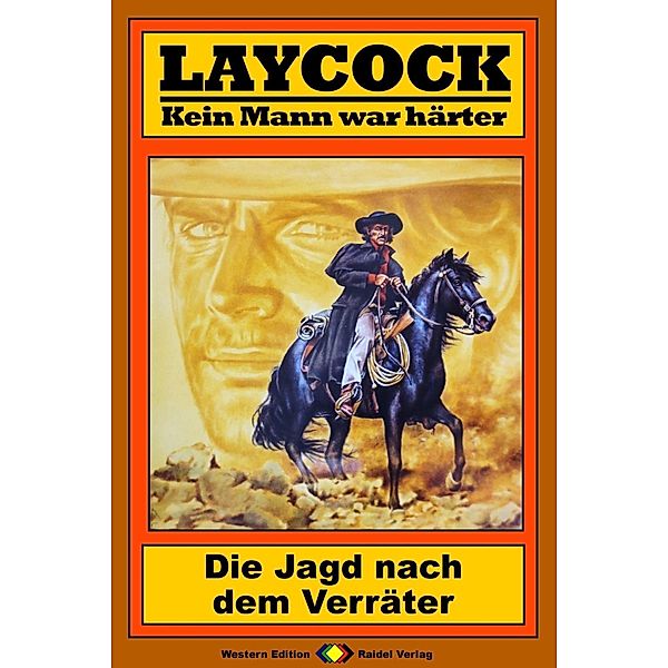 Die Jagd nach dem Verräter / Laycock Western Bd.140, Matt Brown