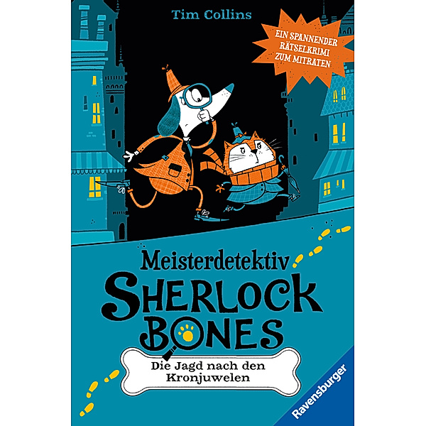 Die Jagd nach den Kronjuwelen / Meisterdetektiv Sherlock Bones Bd.1, Tim Collins