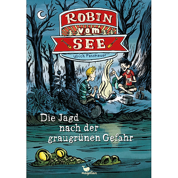Die Jagd nach der graugrünen Gefahr / Robin vom See Bd.2, Ulrich Fasshauer