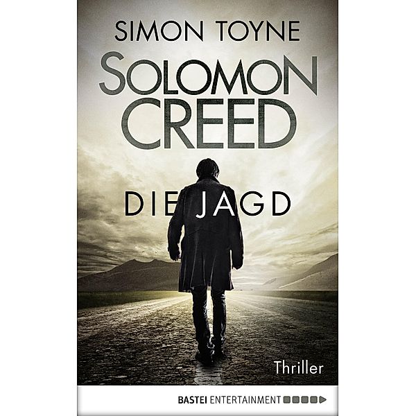 Die Jagd / Solomon Creed Bd.2, Simon Toyne