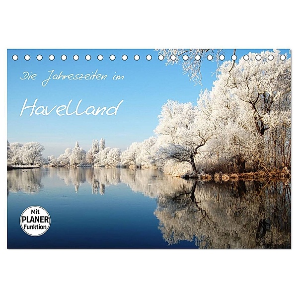 Die Jahreszeiten im Havelland (Tischkalender 2024 DIN A5 quer), CALVENDO Monatskalender, Anja Frost